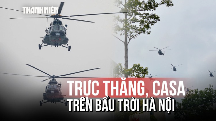 Tiếng trực thăng vang rền trên bầu trời Hà Nội ngày hợp luyện diễu binh