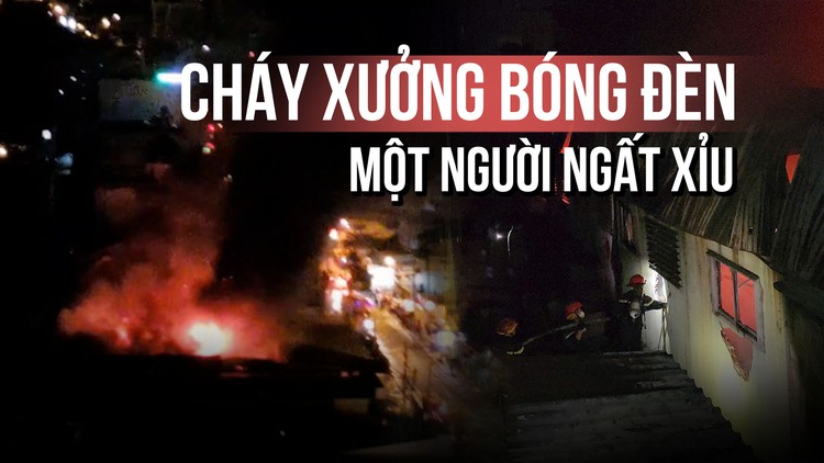 Cháy xưởng bóng đèn, một phụ nữ hoảng loạn ngất xỉu
