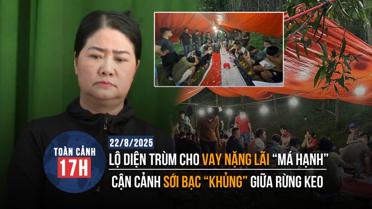 Toàn cảnh 17h: Băng rừng vây bắt sới bạc giữa rừng keo | Bắt giám đốc ngân hàng liên quan 'má Hạnh'