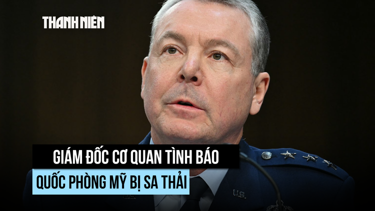Tướng chỉ huy tình báo quốc phòng Mỹ bị sa thải sau báo cáo về Iran