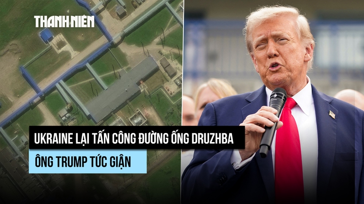 Ông Trump 'tức giận' vì Ukraine lại tấn công đường ống dẫn dầu Nga