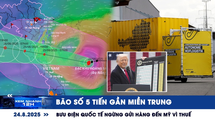 Xem nhanh 12h: Bão số 5 tiến gần miền Trung | Bưu điện quốc tế ngừng gửi hàng đến Mỹ vì thuế