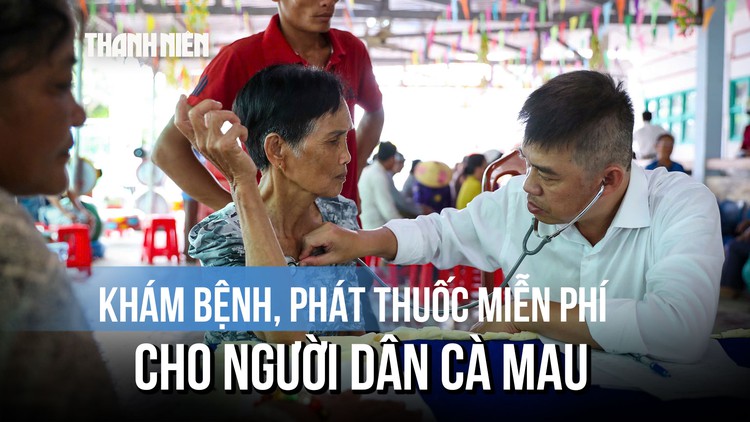 Bệnh viện Chợ Rẫy và Báo Thanh Niên khám bệnh, phát thuốc miễn phí cho hàng trăm người dân Cà Mau