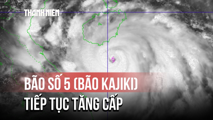 Bão số 5 (bão Kajiki) tăng cấp, cảnh báo gió giật và mưa lớn diện rộng