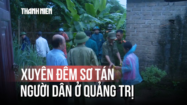 Xuyên đêm di dời người dân ra khỏi khu vực nguy hiểm trước bão số 5