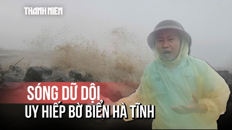 Cận cảnh sóng dữ dội uy hiếp bờ biển Hà Tĩnh trước bão số 5