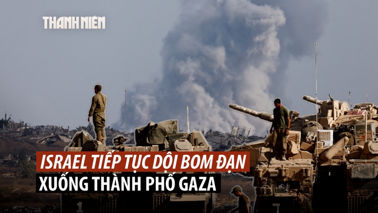 Bom đạn Israel vùi dập ngoại ô thành phố Gaza trước giờ tấn công