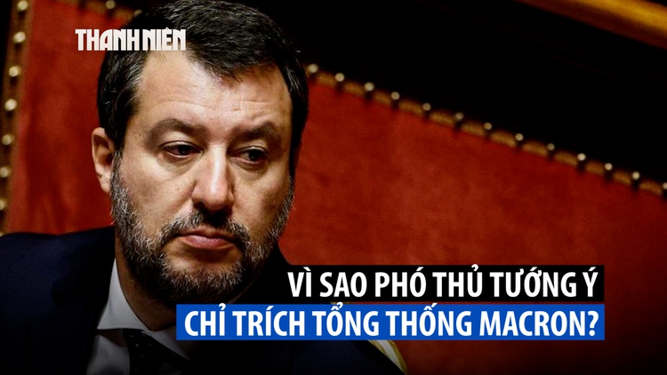 'Ai muốn thì cứ tự đến Ukraine': Bình luận gây rắc rối ngoại giao Ý - Pháp