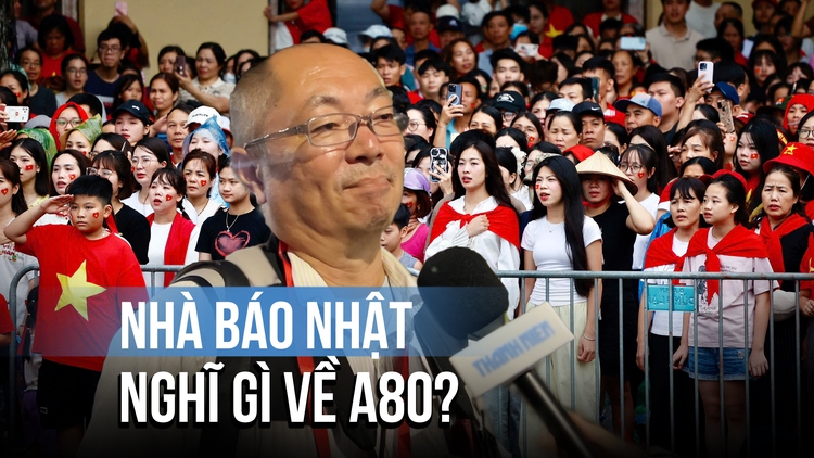 Nhà báo Nhật nói gì về A80?