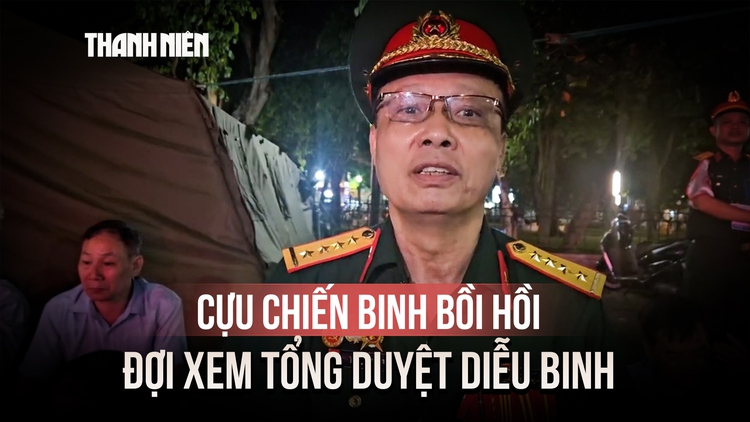 Cựu chiến binh có cha và anh trai từng là lính, bồi hồi đợi xem tổng duyệt diễu binh