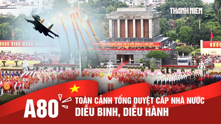 Toàn cảnh tổng duyệt diễu binh diễu hành A80 tại Quảng trường Ba Đình