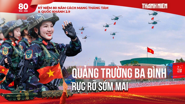 Háo hức chờ đón 2.9, ngắm trọn vẹn khung hình 'điện ảnh' A80 từ Ba Đình rực rỡ sớm mai 