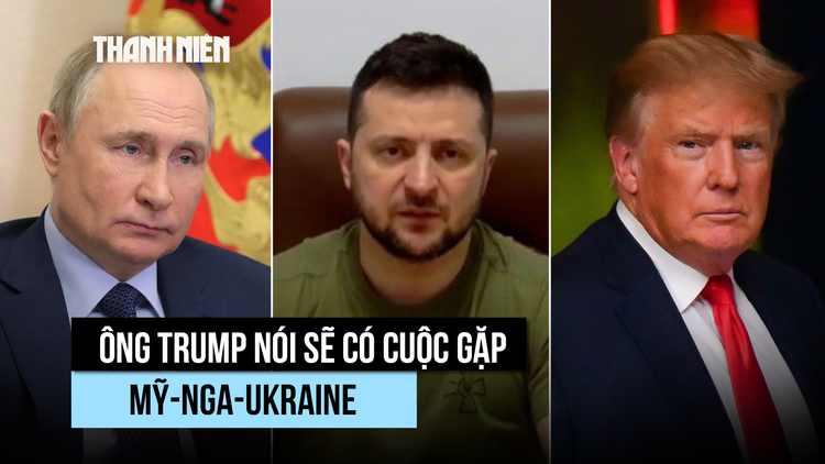 Ông Trump so Nga - Ukraine như 'trẻ con đánh nhau', sẽ cần họp thượng đỉnh 3 bên
