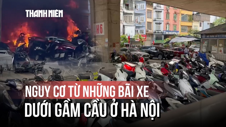 Nguy cơ từ những bãi xe dưới gầm cầu ở Hà Nội