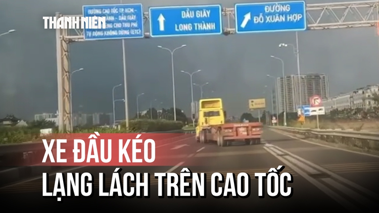 CSGT TP.HCM xác minh clip xe đầu kéo lạng lách trên cao tốc