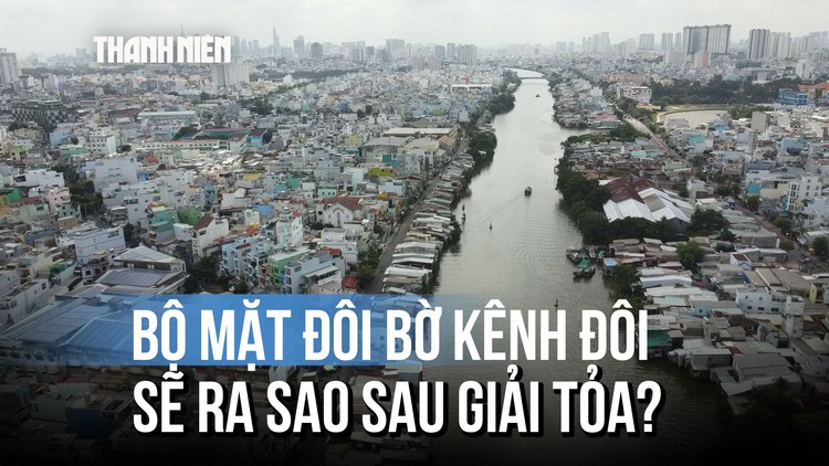 Kênh Đôi: Tạm biệt những xóm nhà lụp xụp, chờ ngày 'hồi sinh'