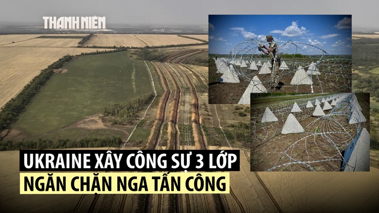 Ukraine gấp rút dựng phòng tuyến lớn kỷ lục để đối phó Nga?