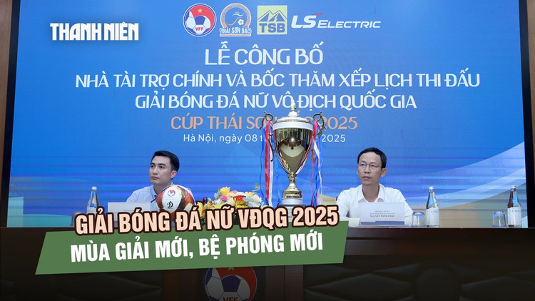 Giải bóng đá nữ VĐQG 2025: Mùa giải mới, bệ phóng mới