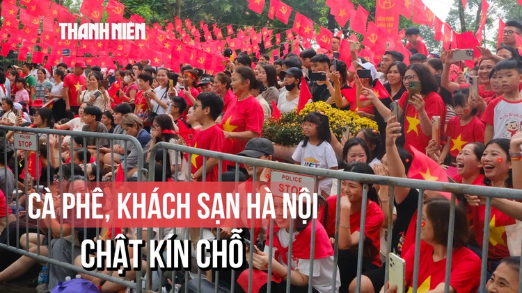 Khách sạn, quán cà phê ‘cháy chỗ’ trước giờ diễu binh 2.9