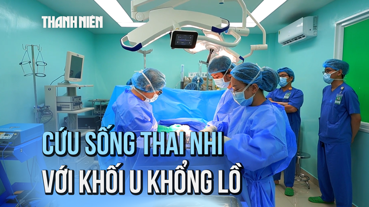 Cực hiếm: Cứu sống thai nhi với khối u nhau thai khổng lồ