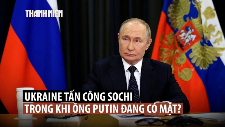 UAV Ukraine tập kích Sochi khi ông Putin đang có mặt?