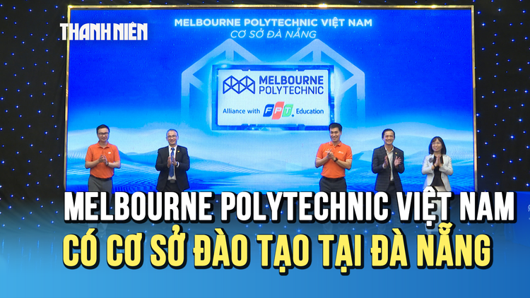 Melbourne Polytechnic Việt Nam có cơ sở đào tạo tại Đà Nẵng