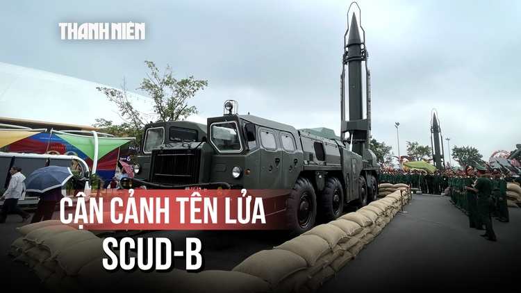 Cận cảnh tên lửa Scud-B, cả Đông Nam Á chỉ Việt Nam sở hữu