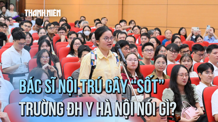 Các bác sĩ nội trú gây bão mạng xã hội, Trường ĐH Y Hà Nội nói gì?