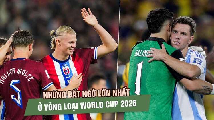 Những bất ngờ lớn nhất ở vòng loại World Cup 2026