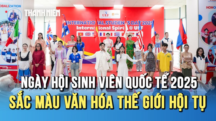Ngày hội sinh viên quốc tế 2025: Nơi sắc màu văn hóa thế giới hội tụ UEF