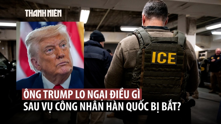 Tổng thống Trump lo giới đầu tư 'nản lòng' sau vụ bắt công nhân Hàn Quốc