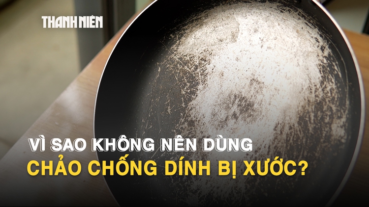 Vì sao không nên dùng chảo chống dính bị xước?