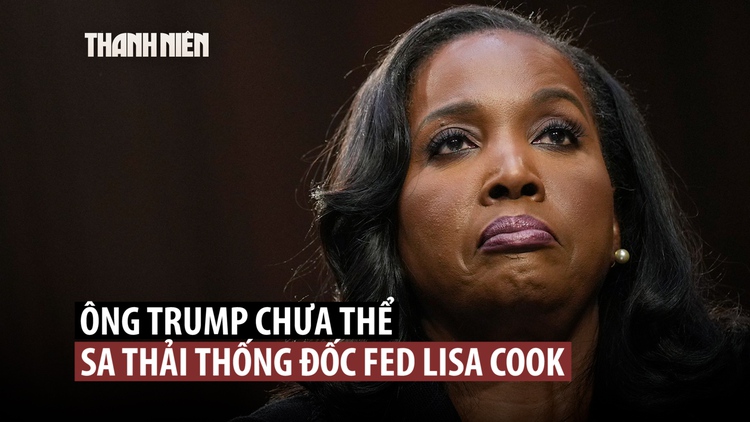 Tòa án Mỹ chặn Tổng thống Trump sa thải Thống đốc Fed