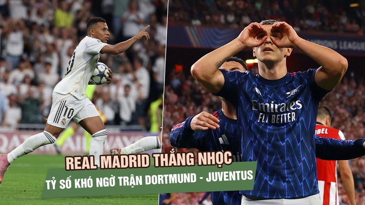 Champions League trở lại: Real Madrid thắng nhọc, tỷ số khó ngờ trận Dortmund - Juventus