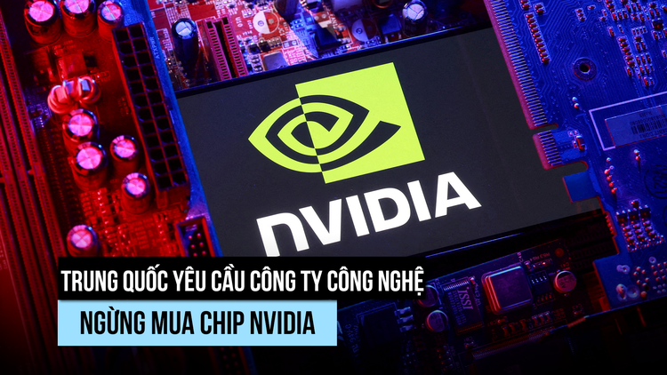 Trung Quốc 'cấm cửa' chip AI của Nvidia?