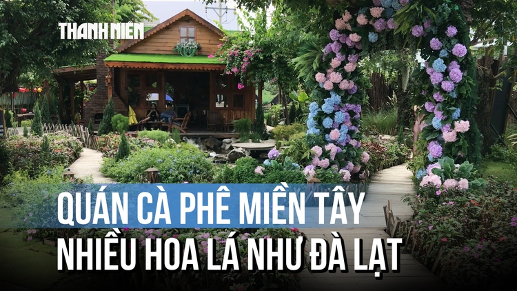 Giới trẻ thích mê quán cà phê miền Tây có nhiều hoa lá như Đà Lạt