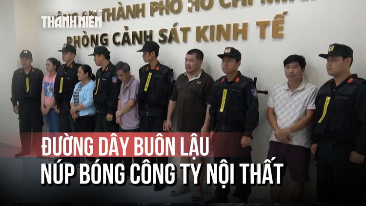 Phá đường dây buôn lậu núp bóng công ty nội thất ở TP.HCM