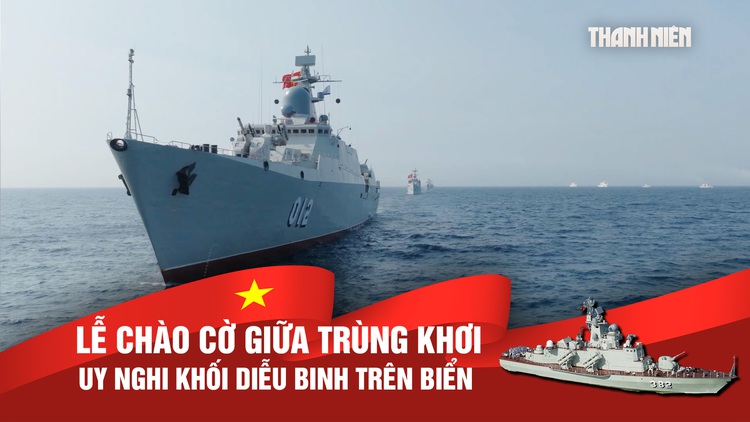 Lễ chào cờ giữa trùng khơi: Uy nghi khối diễu binh trên biển