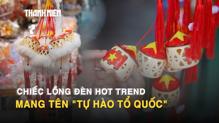 Vì sao lồng đèn nón lá cờ đỏ sao vàng được yêu thích năm nay?
