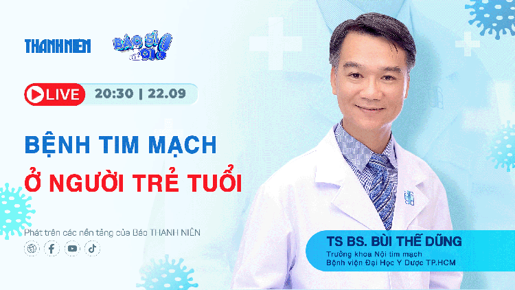 Bác sĩ ơi: Bệnh tim mạch ở người trẻ tuổi