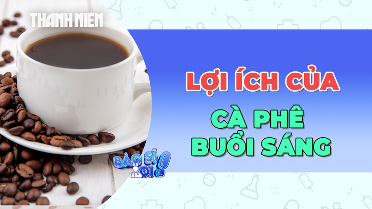 Tác dụng tuyệt vời của cà phê buổi sáng