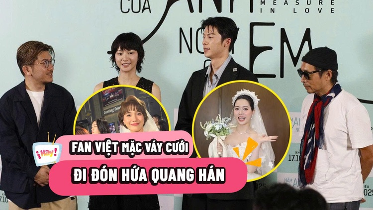 Fan Việt mặc váy cưới đi đón Hứa Quang Hán