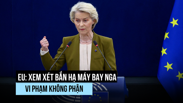 Lãnh đạo châu Âu nêu khả năng bắn máy bay Nga xâm phạm không phận