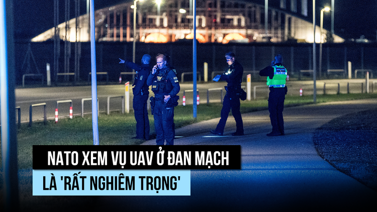 NATO xem vụ UAV ở Đan Mạch là 'rất nghiêm trọng', Nga tố 'dàn dựng'