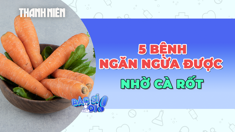Cà rốt giúp ngăn ngừa 5 bệnh này