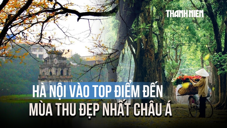 Hà Nội vào top 7 điểm đến mùa thu đẹp nhất châu Á