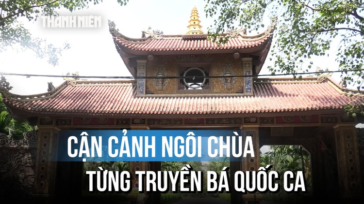Chùa Tiêu Dao, nơi từng cất giấu và truyền bá Tiến Quân Ca
