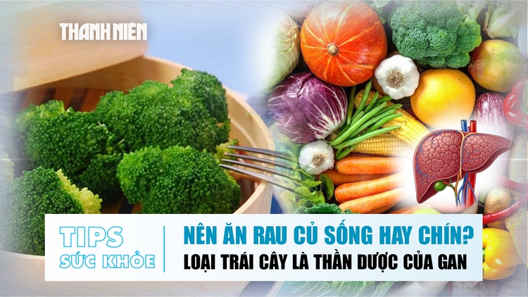 BẢN TIN SỨC KHỎE 27/9: Nên ăn rau củ sống hay chín? | Loại trái cây là thần dược của gan