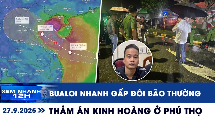 Xem nhanh 12h: Bão Bualoi với 3 kịch bản khó lường | Nguyên nhân thảm án kinh hoàng ở Phú Thọ