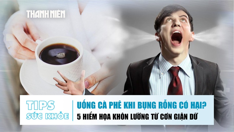 Bản tin sức khỏe 29.9: Uống cà phê khi bụng rỗng có hại? | 5 hiểm họa khôn lường từ cơn giận dữ